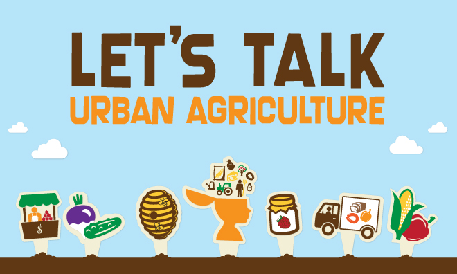 Let's Talk Urban Agriculture